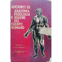 Nociones De Anatomía Fisiológia E Higiene Del Cuerpo Humano  segunda mano  Colombia 