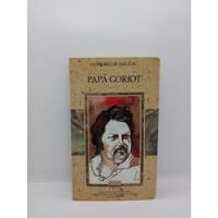 Papá Goriot - Honore De Balzac - Literatura Francesa , usado segunda mano  Colombia 