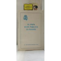 Usado, El Papa Juan Pablo Ii Es Masón - José Rafael Barrera - 2000 segunda mano  Colombia 
