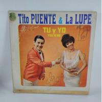 Lp Vinil Tito Puente Y La Lupe - Tu Y Yo Sonero Ed Venezuela, usado segunda mano  Colombia 