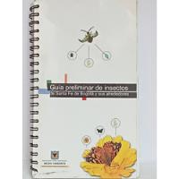 Guía Preliminar De Insectos De Santa Fe De Bogotá - 2000 segunda mano  Colombia 