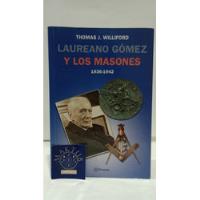 Laureano Gomez Y Los Masones segunda mano  Colombia 