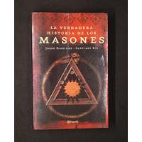La Verdadera Historia De Los Masones. J. Blaschke Y S. Río segunda mano  Colombia 