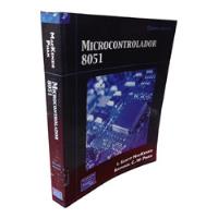 Microcontroladores 8051 4 Edición I. Scoot Mackenzie segunda mano  Colombia 