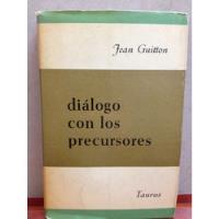 Diálogo Con Los Precursores -jean Guiton, usado segunda mano  Colombia 