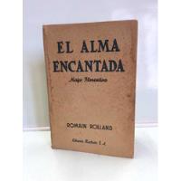 El Alma Encantada 7 - Mayo Florentino - 1952 - Roman Rolland segunda mano  Colombia 