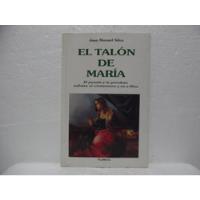 El Talón De María /  Juan Manuel Silva / Planeta , usado segunda mano  Colombia 