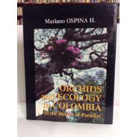 Orquídeas Y Ecología En Colombia - Mariano Ospina - Inglés segunda mano  Colombia 