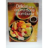 Delicias De La Cocina Diaria Colombiana segunda mano  Colombia 