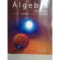 Álgebra Elemental - Richard N. Aufmann Y Joanne S. Lockwood segunda mano  Colombia 