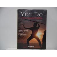 Yug Do / El Arte Marcial Del Bambú / Antonio Iborra / Océano segunda mano  Colombia 