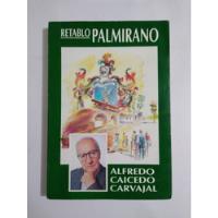 Alfredo Caicedo Carvajal / Retablo Palmirano segunda mano  Colombia 