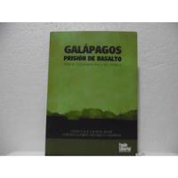 Galàpagos Prisiòn De Basalto / Fadia Paola Rodas / M Cultura segunda mano  Colombia 