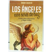 Los Ángeles, Esos Seres De Luz Libro Usado 9/10 Pasta Rúst segunda mano  Colombia 