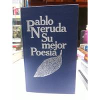Libro Su Mejor Poesía Pablo Nerudajuan Luis Panero segunda mano  Colombia 