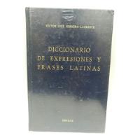 Diccionario De Expresiones Y Frases Latinas Usado 8/10 P.d segunda mano  Colombia 