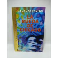 La Rueda De Chicago - Armando Romero - Literatura Colombiana segunda mano  Colombia 