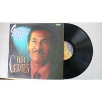 Vinyl Vinilo Lp Acetato Grandes Exitos De Tito Cortes Bolero, usado segunda mano  Colombia 