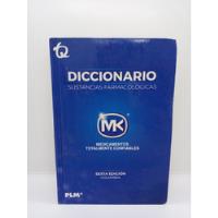 Diccionario De Sustancias Farmacológicas - Sexta Edición , usado segunda mano  Colombia 