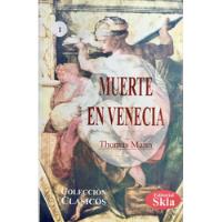 La Muerte En Venecia. Thomas Mann. segunda mano  Colombia 
