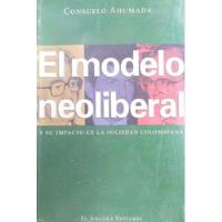 El Modelo Neoliberal segunda mano  Colombia 