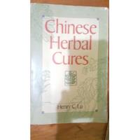 Chinesse Herbal Cures. Henry C. Lu.medicina Natural China.  segunda mano  Colombia 