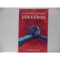Al Filo De La Muerte / Guillermo Perdomo / Grg, usado segunda mano  Colombia 