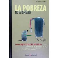 Usado, La Pobreza No Es Rentable. Novela Gráfica. Alfonso López. segunda mano  Colombia 