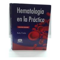 Hematología En La Práctica - Segunda Edición segunda mano  Colombia 