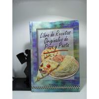 Libro De Recetas Originales De Pizza Y Pasta - Ron Kalenuik segunda mano  Colombia 