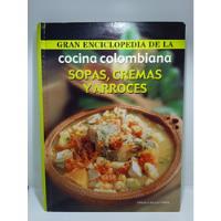 Sopas Cremas Y Arroces - Círculo De Lectores - Cocina Colomb, usado segunda mano  Colombia 