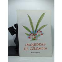 Orquídeas De Colombia - Pedro Ortiz V - Año 1995 - Corporaci segunda mano  Colombia 