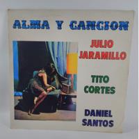 Lp Julio Jaramillo  Tito Cortes Y Dani Santos Alma Y Cancion segunda mano  Colombia 