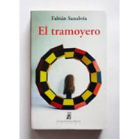 El Tramoyero - Fabian Sanabria - Firmado segunda mano  Colombia 