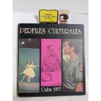 Perfiles Culturales - Cuba 1977 - Cultura - 1978 - Orbe segunda mano  Colombia 