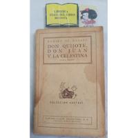 Don Quijote - Don Juan Y La Celestina - 1943 - Crítica  segunda mano  Colombia 