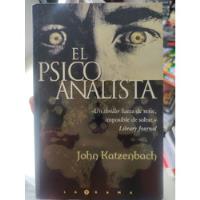 El Psicoanalista - John Katzenbach - Original Formato Grande, usado segunda mano  Colombia 
