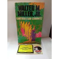Walter M Miller -  Cántico A San Leibowitz - Bruguera - 1980 segunda mano  Colombia 