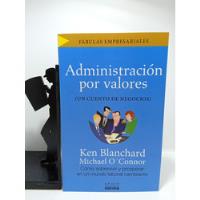 Administración Por Valores - Ken Blanchard - Editorial Norma segunda mano  Colombia 