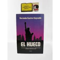 El Hueco - Germán Castro Caycedo - 1989 - Periodístico segunda mano  Colombia 