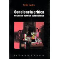 Conciencia Crítica En Cuatro Novelas Colombianas segunda mano  Colombia 