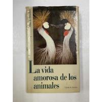 Usado, La Vida Amorosa De Los Animales - Vitus B Droscher segunda mano  Colombia 