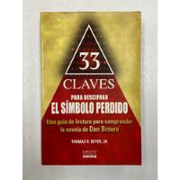 33 Claves Para Descifrar El Simbolo Perdido - Thomas R Beyer segunda mano  Colombia 