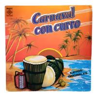 Lp Vinilo Carnaval Con Curro Exitos Originales Macondo Recds segunda mano  Colombia 