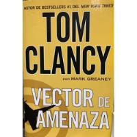 Tom Clancy - Vector De Amenaza - 2012 - Best Seller segunda mano  Colombia 