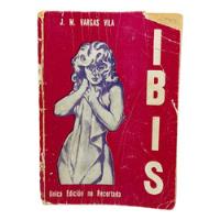Ibis - Vargas Vila - Editorial Antorcha Monserrate - 1968 segunda mano  Colombia 