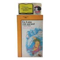 La Luna Con Parasol - Amira De La Rosa - Alfaguara - 1988 segunda mano  Colombia 