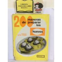 200 Maneras De Preparar Los Huevos - 1963 - Cocina- Recetas segunda mano  Colombia 