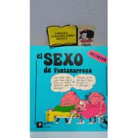 El Sexo De Fontanarrosa -  Humor - Comics - La Flor segunda mano  Colombia 