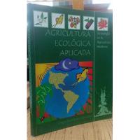 Libro Agricultura Ecológica Aplicada segunda mano  Colombia 